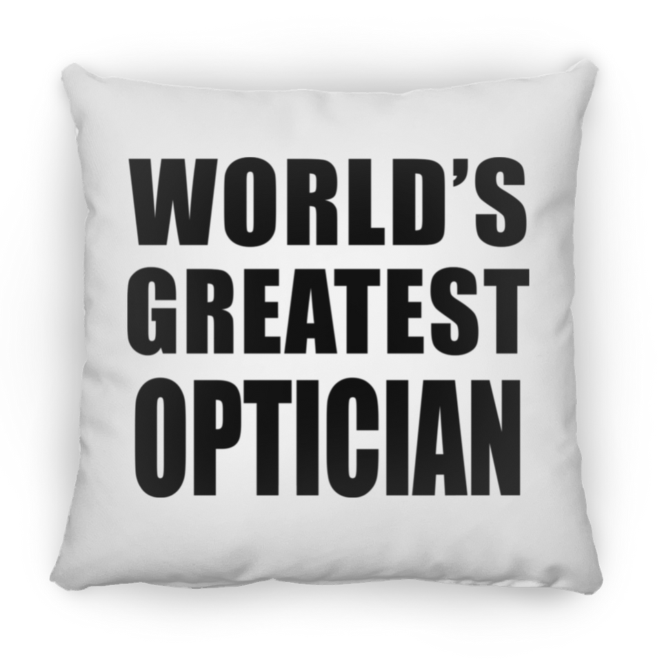 World's Greatest Optician - Throw Pillow