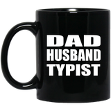Dad Husband Typist - 11oz Coffee Mug Black