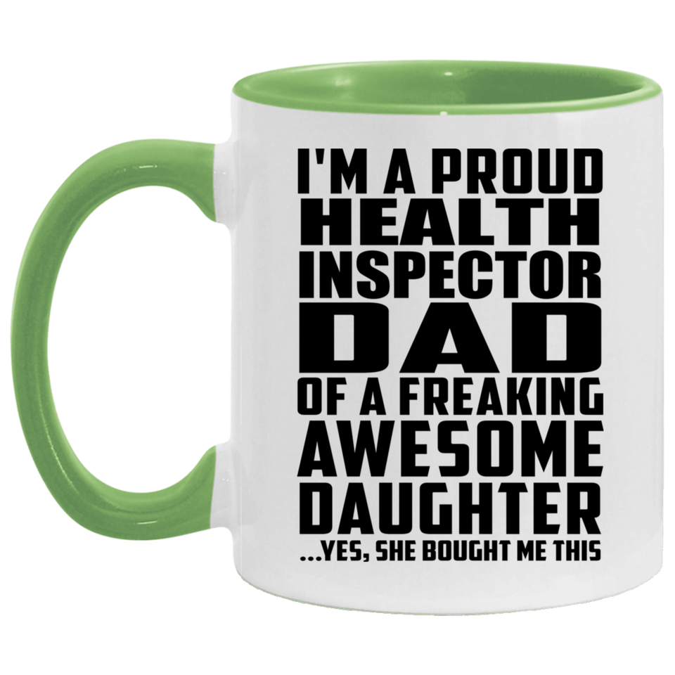 Proud Health Inspector Dad Of Awesome Daughter - 11oz Accent Mug Green