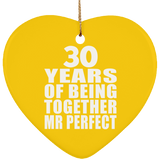 30th Anniversary 30 Years Of Being Mr Perfect - Heart Ornament
