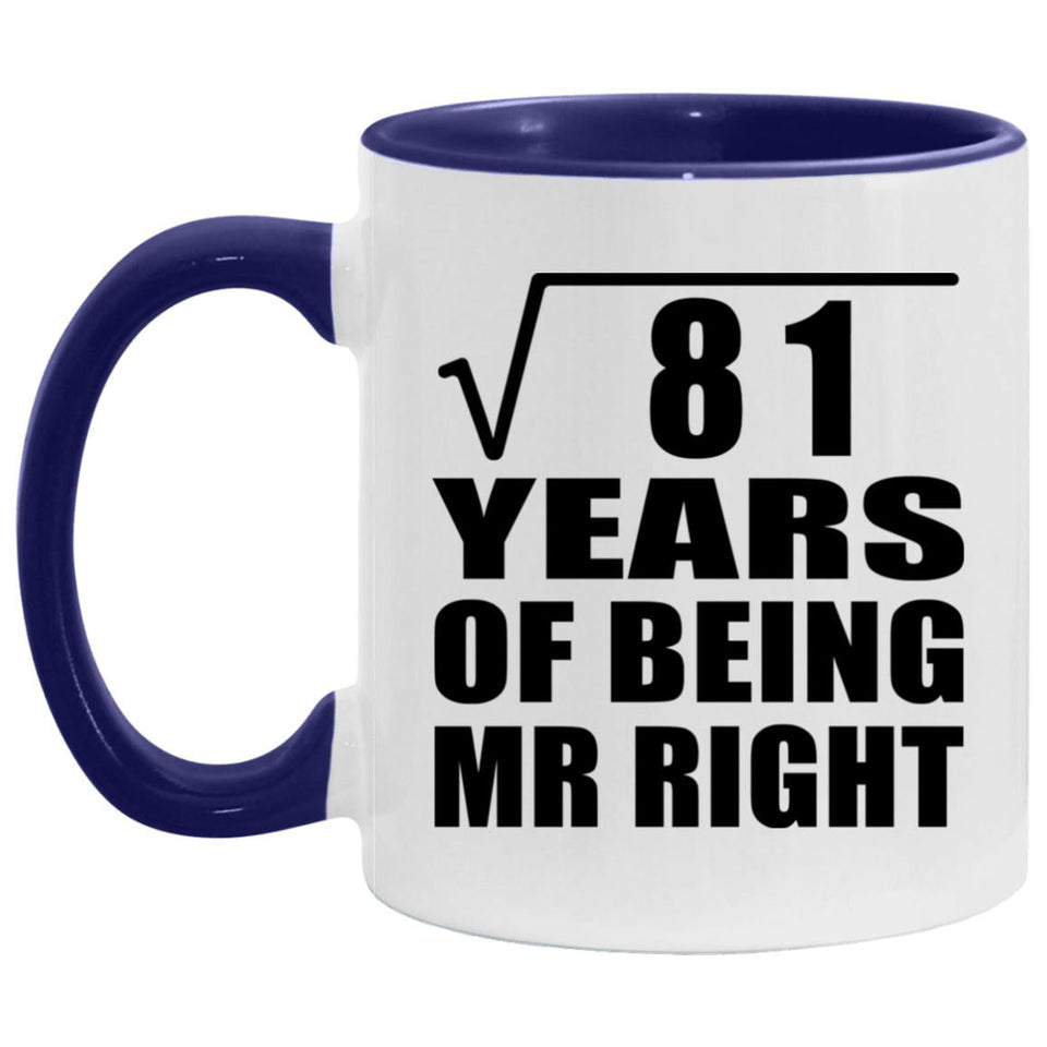 9th Anniversary Square Root Of 81 Years Of Being Mr Right - 11oz Accent Mug Purple