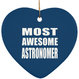Most Awesome Astronomer - Heart Ornament
