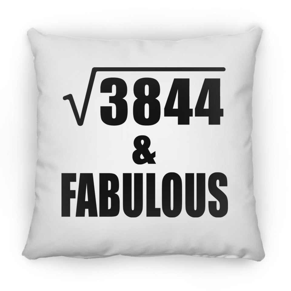 62nd Birthday Square Root of 3844 & Fabulous - Throw Pillow