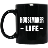 Housemaker Life - 11oz Coffee Mug Black