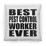 Best Pest Control Worker Ever - Throw Pillow