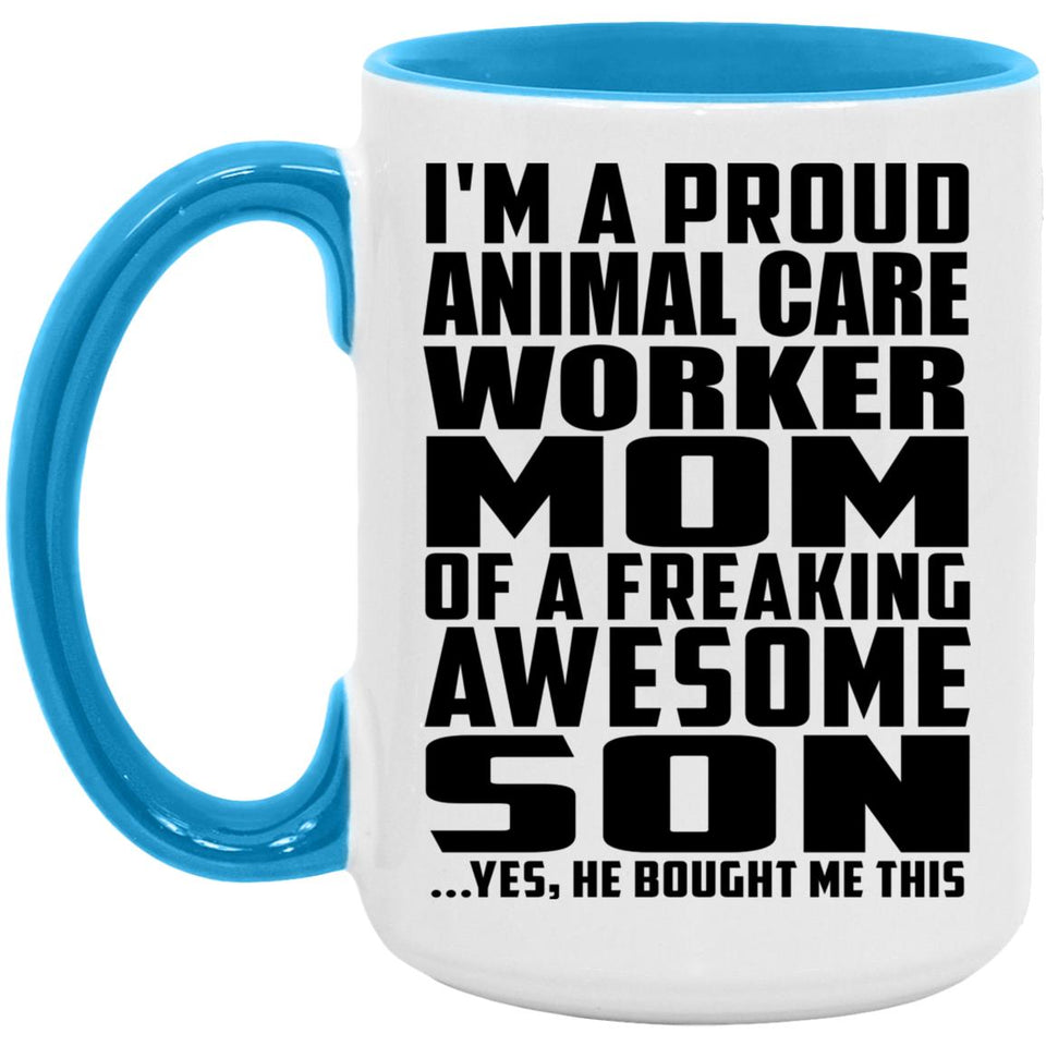 Proud Animal Care Worker Mom Of Awesome Son - 15oz Accent Mug Blue