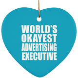 World's Okayest Advertising Executive - Heart Ornament