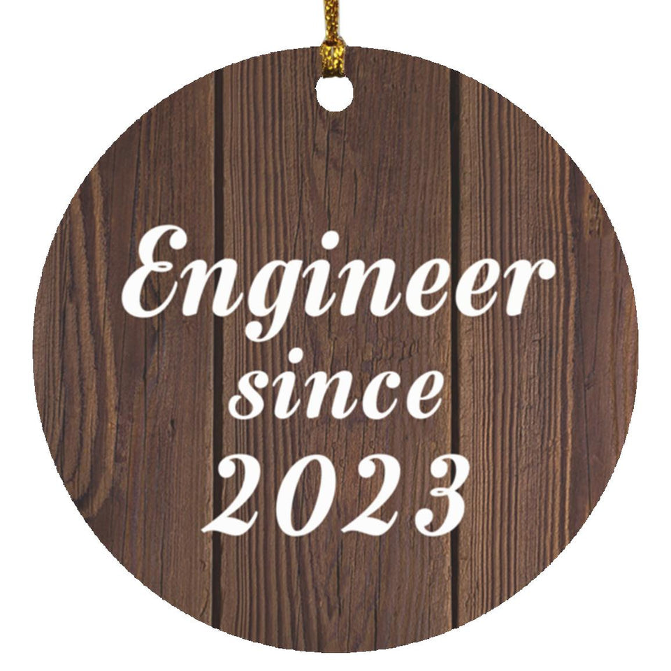 Engineer Since 2023 - Circle Ornament D
