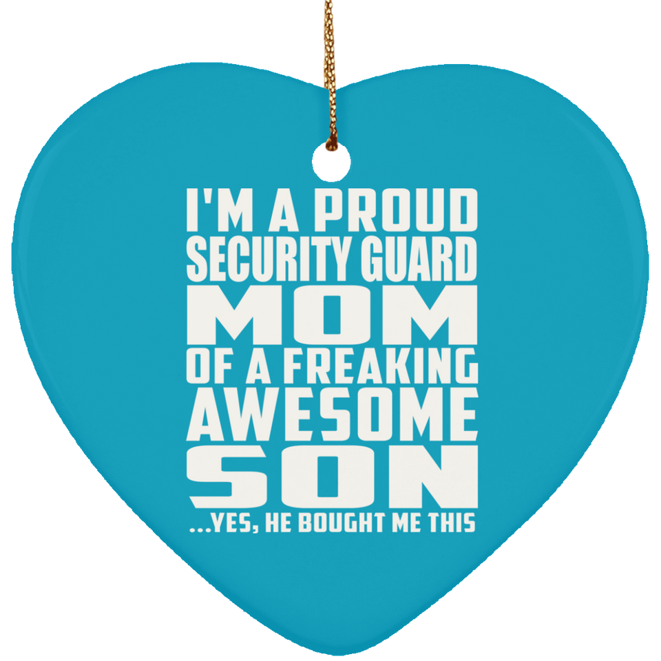 Proud Security Guard Mom Of Awesome Son - Heart Ornament