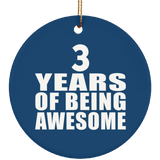 3rd Birthday 3 Years Of Being Awesome - Circle Ornament