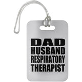 Dad Husband Respiratory Therapist - Luggage Bag Tag