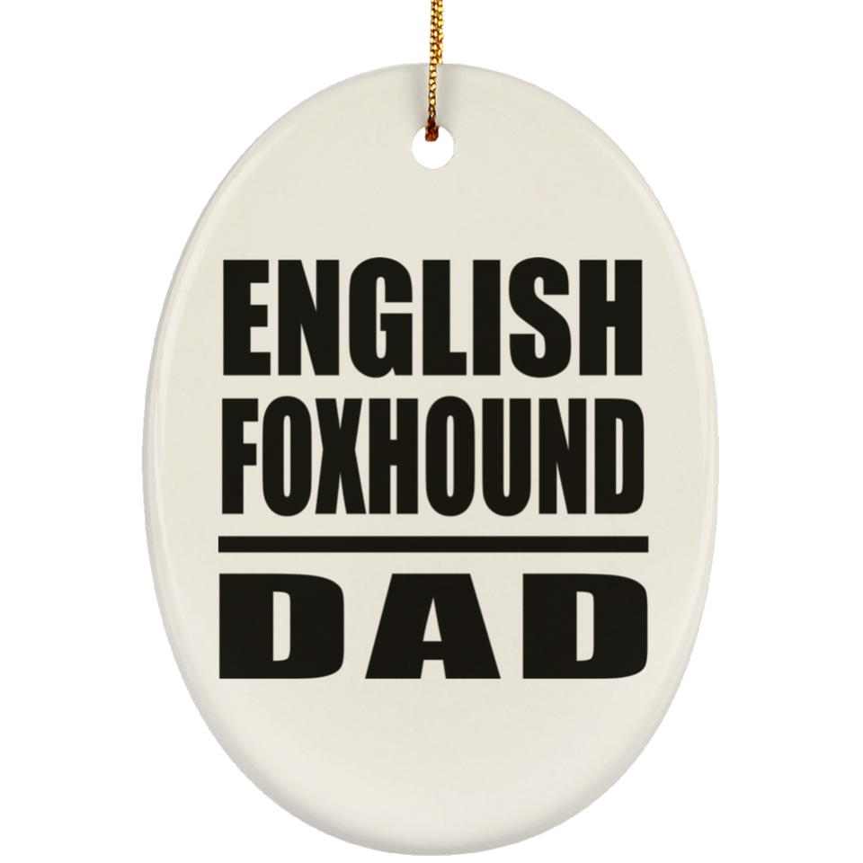 English Foxhound Dad - Oval Ornament