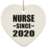 Nurse Since 2020 - Heart Ornament