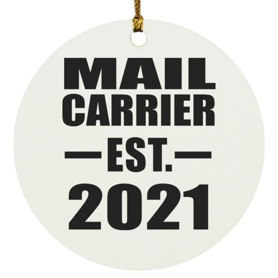 Mail Carrier Established EST. 2021 - Circle Ornament