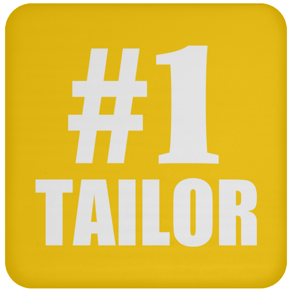 Number One #1 Tailor - Drink Coaster