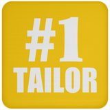 Number One #1 Tailor - Drink Coaster