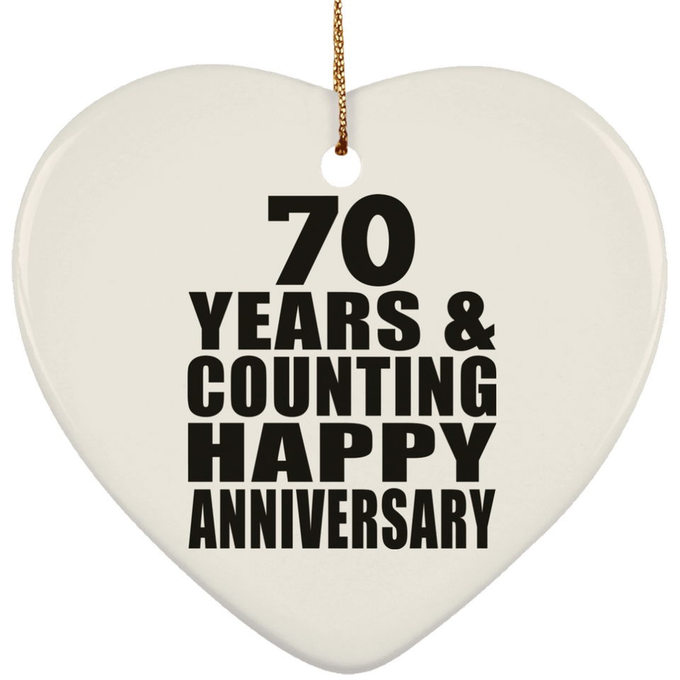 Happy 70th Anniversary 70 Years & Counting - Heart Ornament