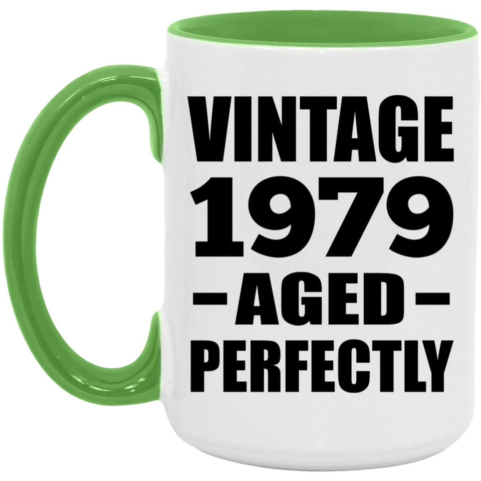 45th Birthday Vintage 1979 Aged Perfectly - 15oz Accent Mug Green