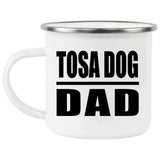 Tosa Dog Dad - 12oz Camping Mug