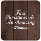 First Christmas As An Amazing Mamaw - Drink Coaster D