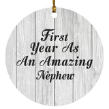 First Year As An Amazing Nephew - Circle Ornament F