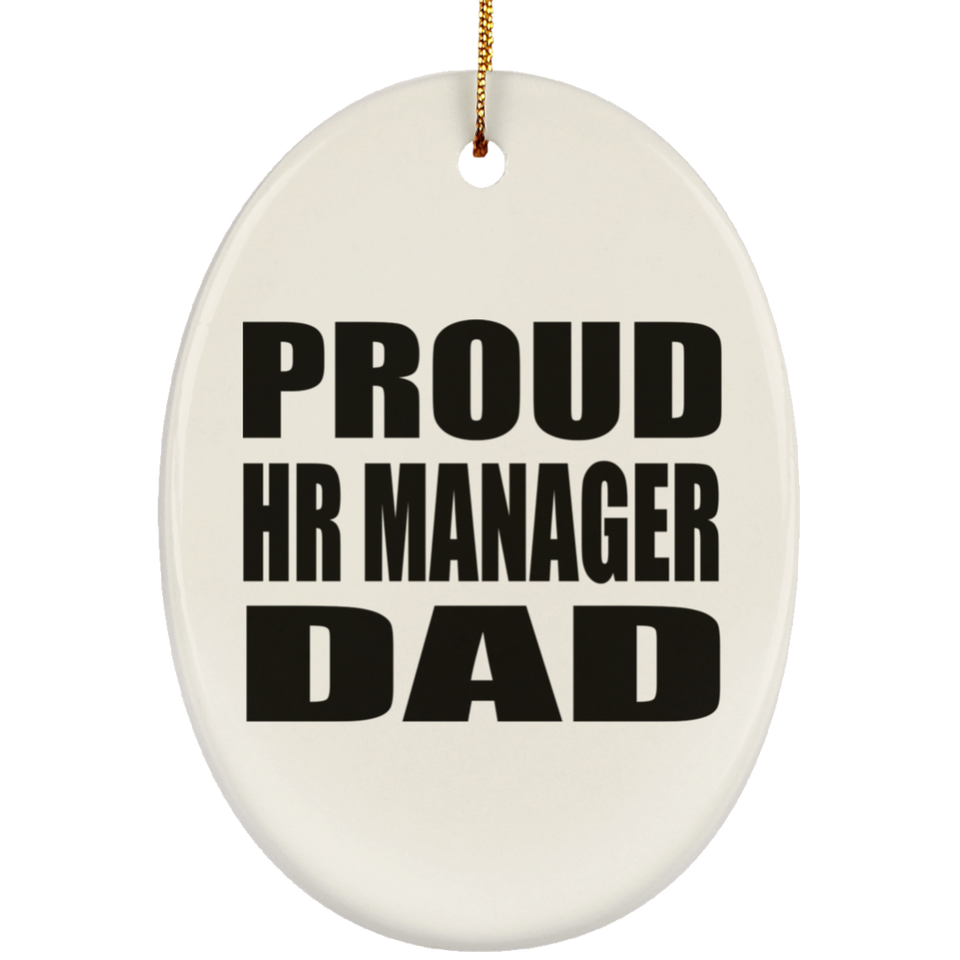 Proud HR Manager Dad - Oval Ornament