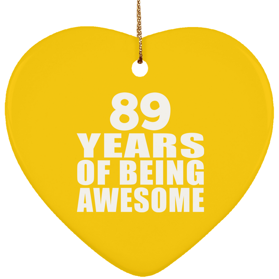 89th Birthday 89 Years Of Being Awesome - Heart Ornament