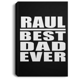 Raul Best Dad Ever - Canvas Portrait