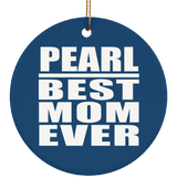 Pearl Best Mom Ever - Circle Ornament