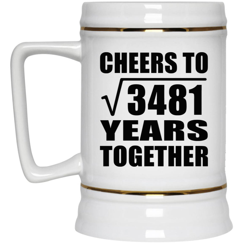 59th Anniversary Cheers To Square Root of 3481 Years Together - Beer Stein