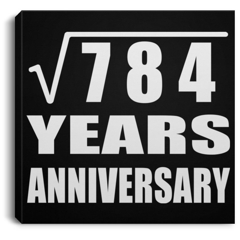 28th Anniversary Square Root of 784 Years Anniversary - Canvas Square