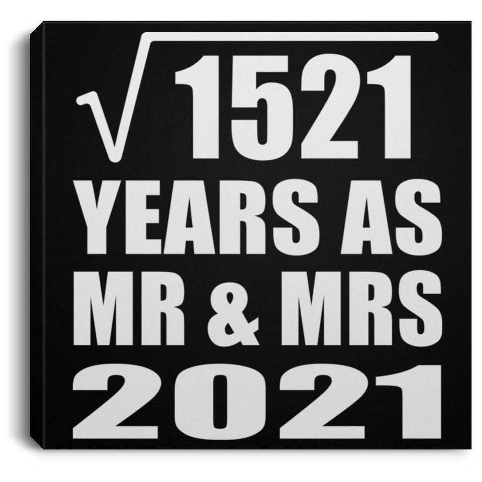 39th Anniversary Square Root of 1521 Years As Mr & Mrs 2021 - Canvas Square