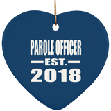 Parole Officer Established EST. 2018 - Heart Ornament