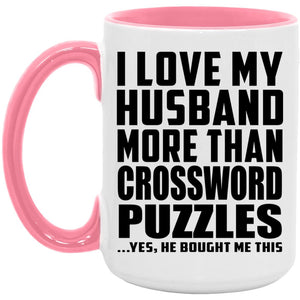 I Love My Husband More Than Crossword Puzzles - 15oz Accent Mug Pink