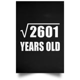 51st Birthday Square Root of 2601 Years Old - Poster Portrait