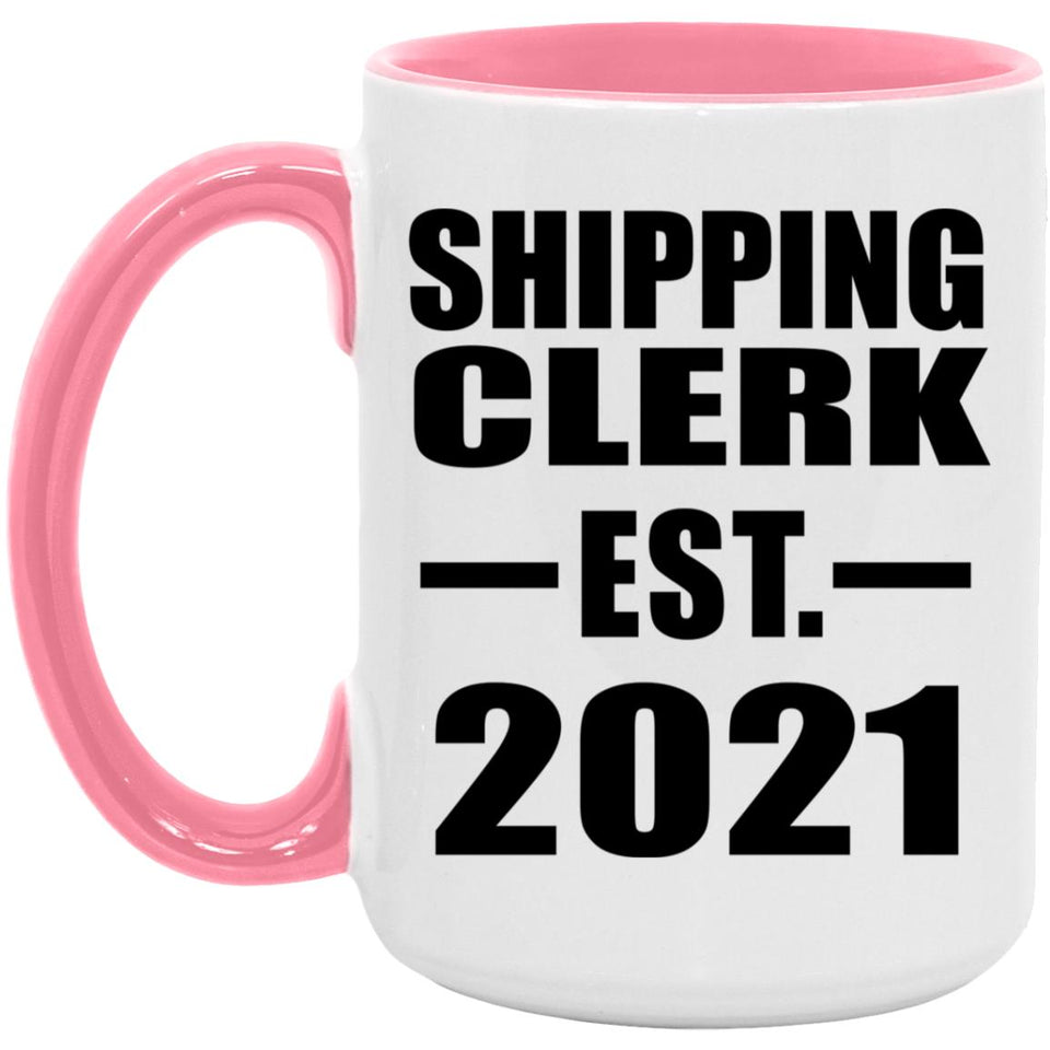 Shipping Clerk Established EST. 2021 - 15oz Accent Mug Pink