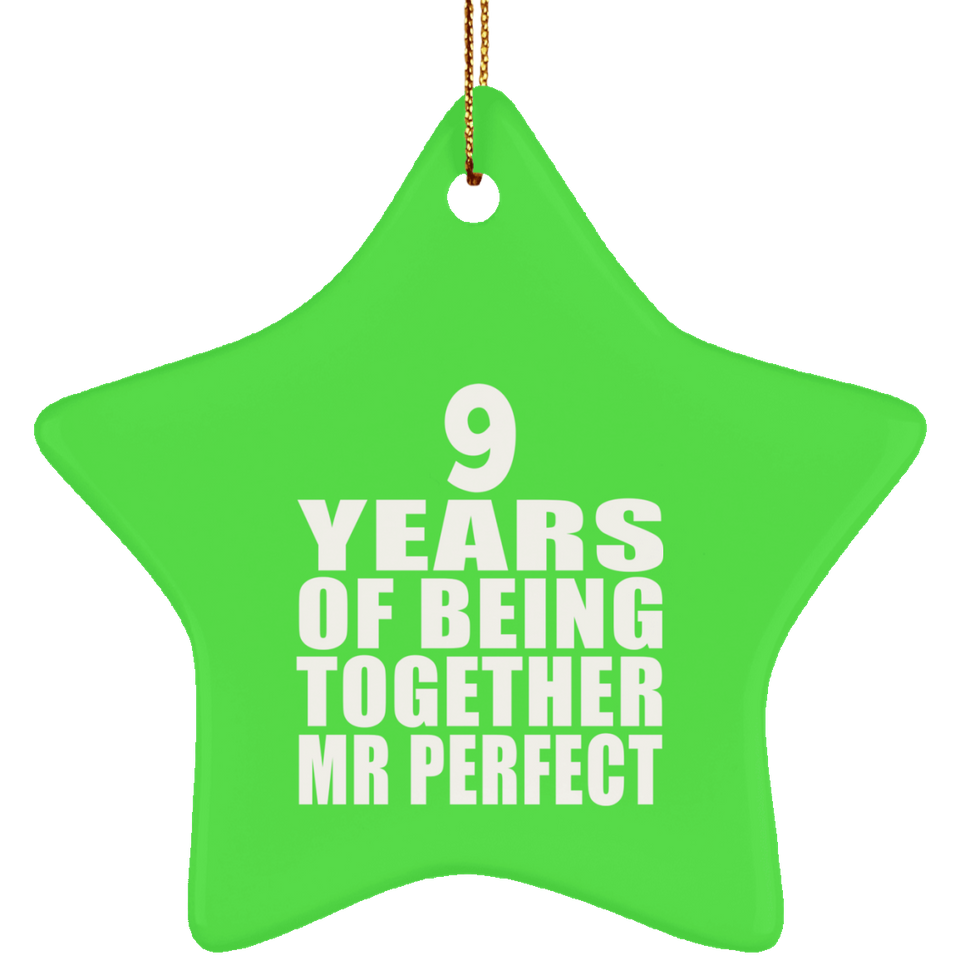 9th Anniversary 9 Years Of Being Mr Perfect - Star Ornament