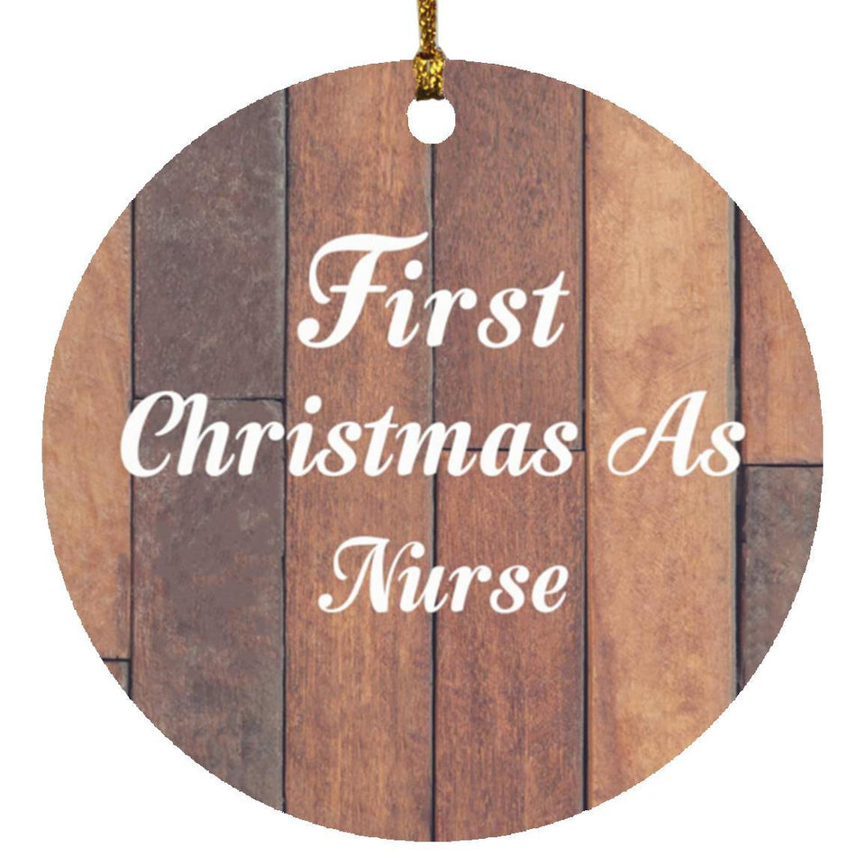 First Christmas As Nurse - Circle Ornament E