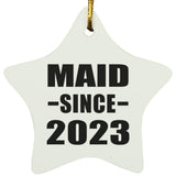Maid Since 2023 - Star Ornament
