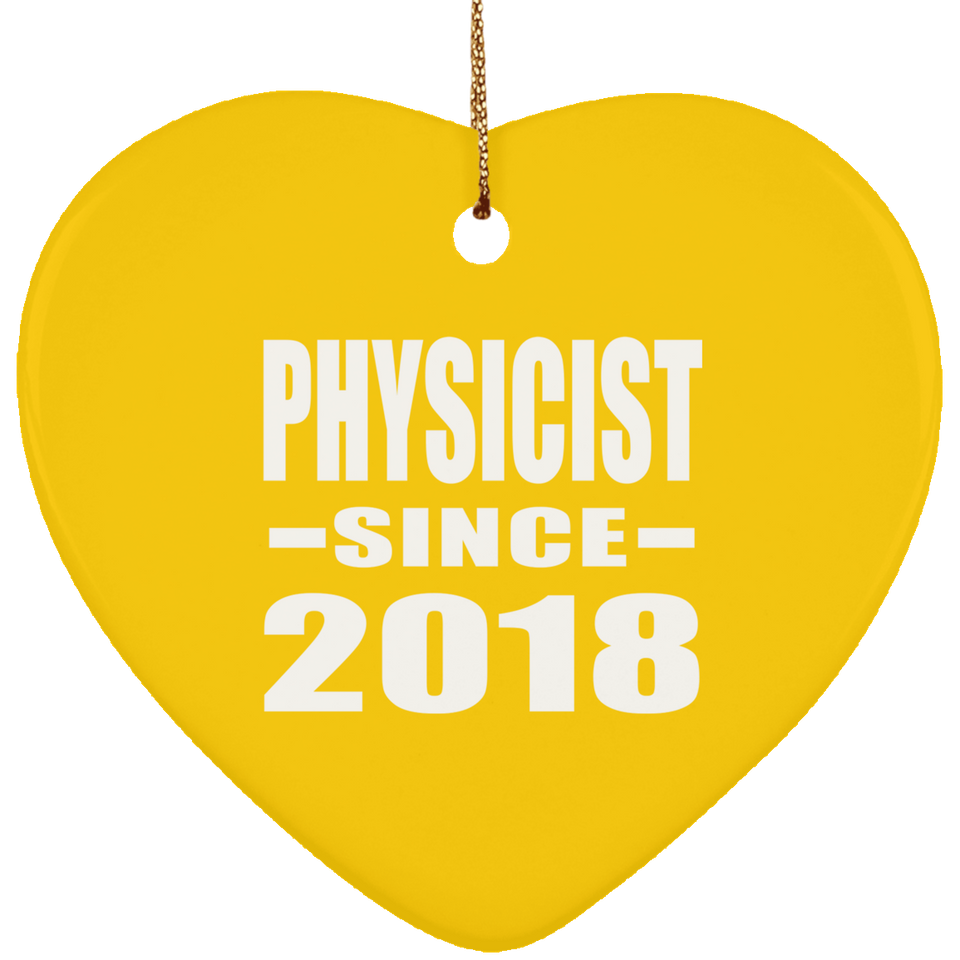Physicist Since 2018 - Heart Ornament