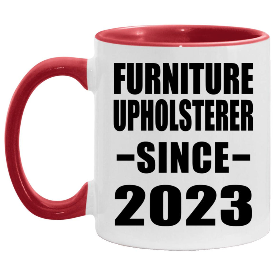 Furniture Upholsterer Since 2023 - 11oz Accent Mug Red