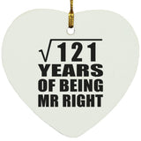 11th Anniversary Square Root of 121 Years of Being Mr Right - Heart Ornament