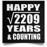 Happy 47th Anniversary Square Root of 2209 Years & Counting - Poster Square