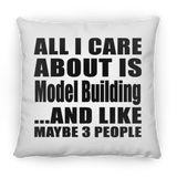 All I Care About Is Model Building - Throw Pillow