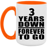 3rd Anniversary 3 Years Down Forever to Go - 15oz Accent Mug Orange