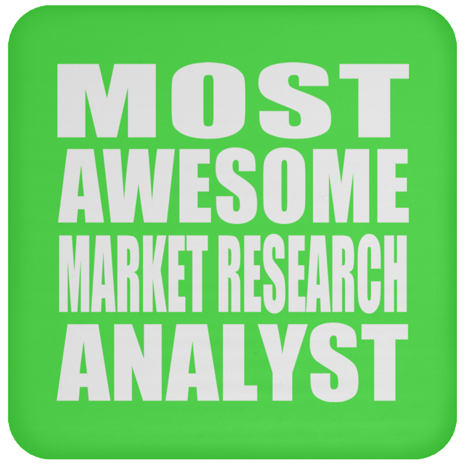 Most Awesome Market Research Analyst - Drink Coaster