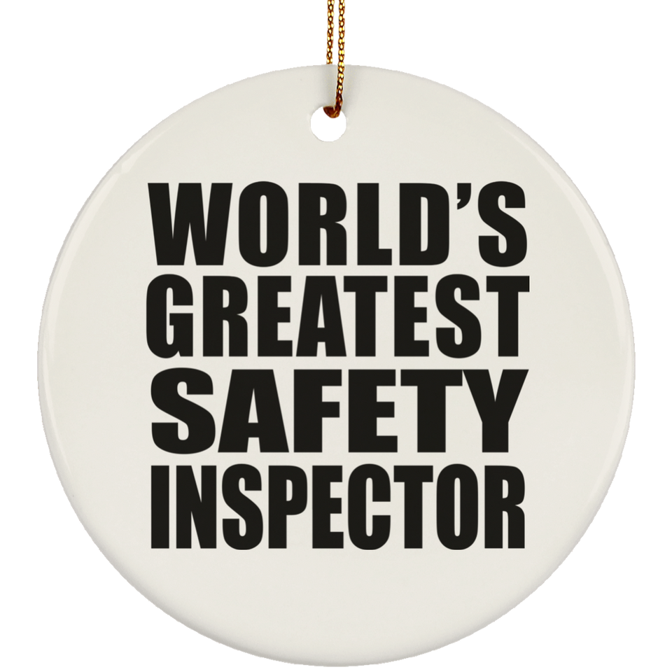 World's Greatest Safety Inspector - Circle Ornament