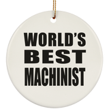 World's Best Machinist - Circle Ornament