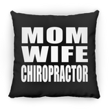 Mom Wife Chiropractor - Throw Pillow Black