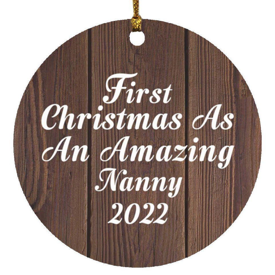 First Christmas As An Amazing Nanny 2022 - Circle Ornament D